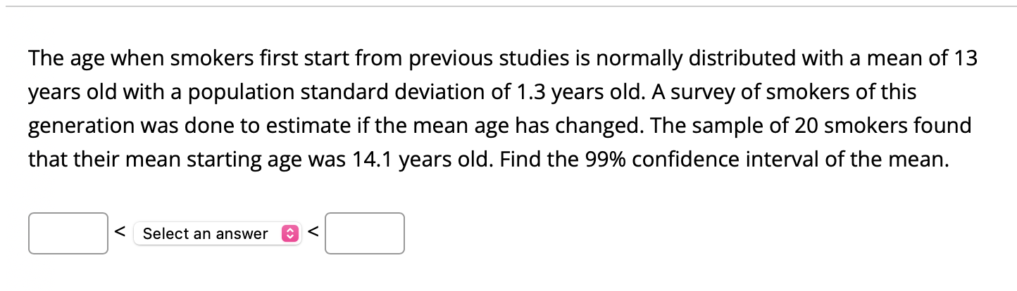 Solved The age when smokers first start from previous | Chegg.com
