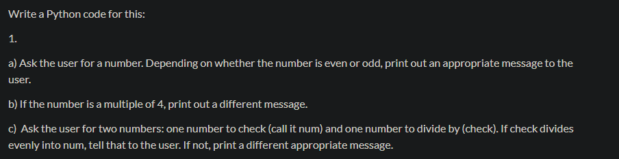 Solved Write a Python code for this: a) Ask the user for a | Chegg.com
