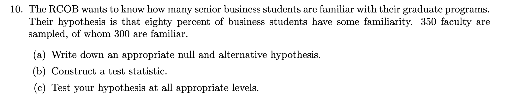 Report By Rcob Solved 10. The RCOB wants to know how many senior business | Chegg.com