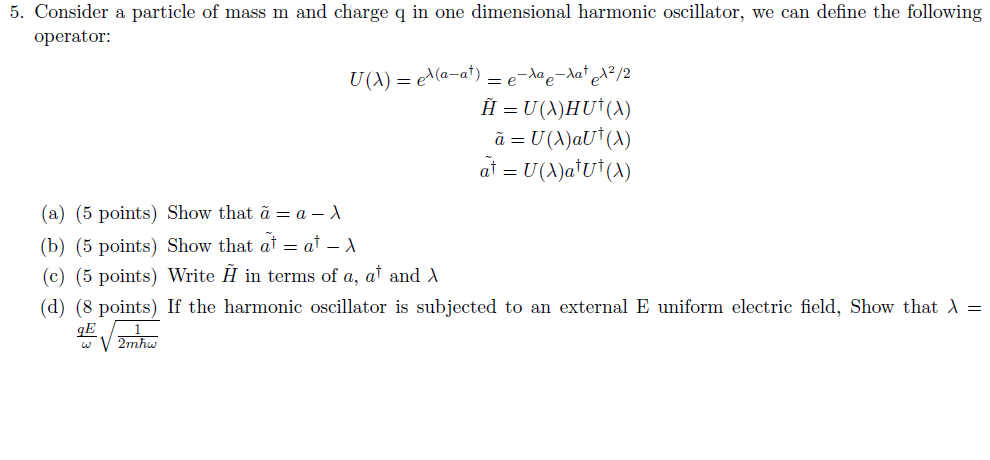 Solved 5 Consider A Particle Of Mass M And Charge Q In O Chegg Com