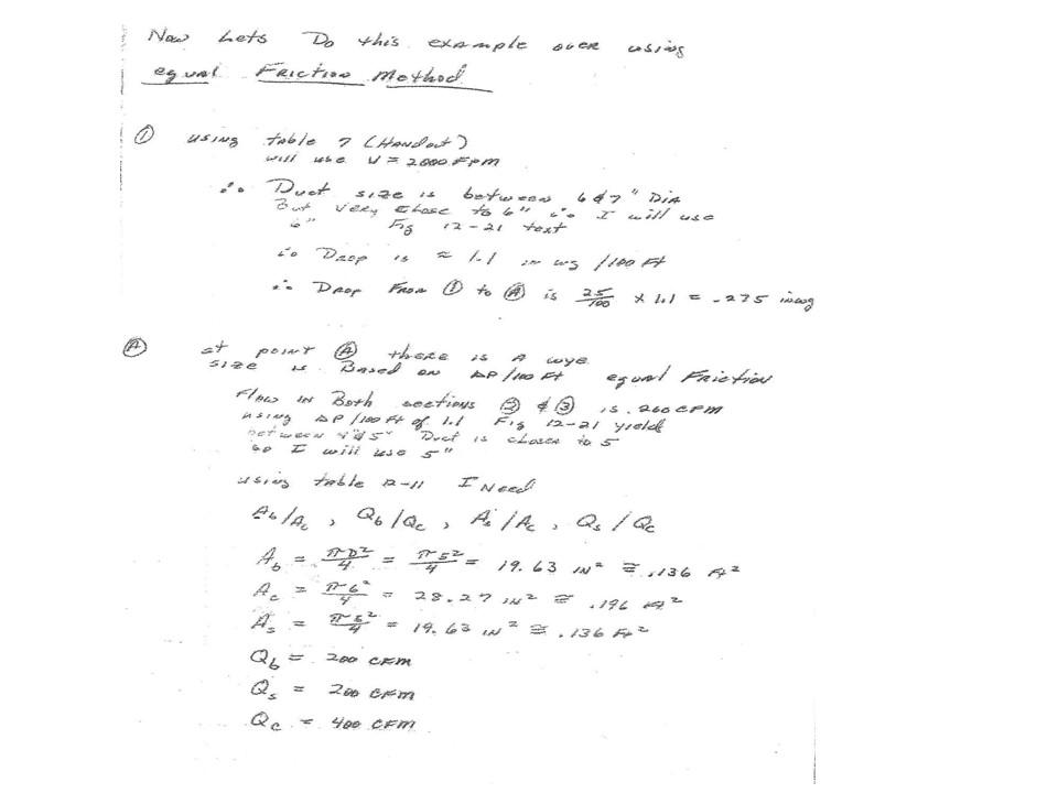 Complete the Duct Sizing for both the constant