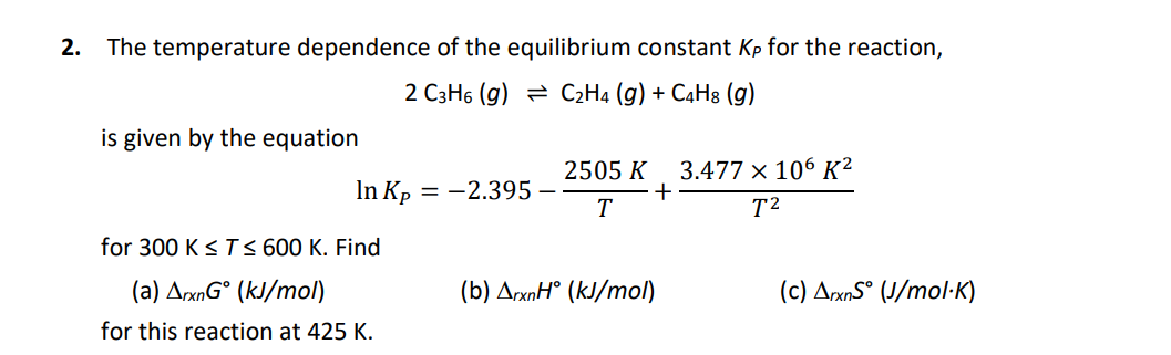 Solved 2. The temperature dependence of the equilibrium | Chegg.com