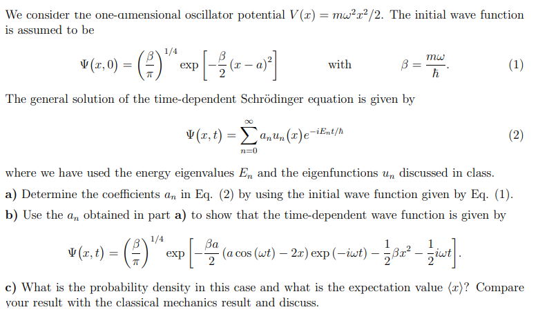 Solved We consider the one-dimensional oscillator potential | Chegg.com