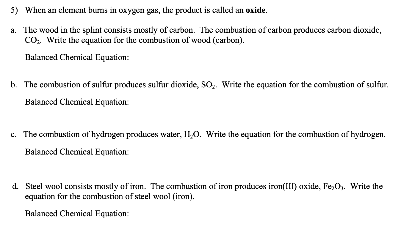 Solved 5) When an element burns in oxygen gas, the product