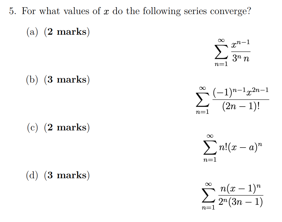 Solved 5 For What Values Of X Do The Following Series Co Chegg Com