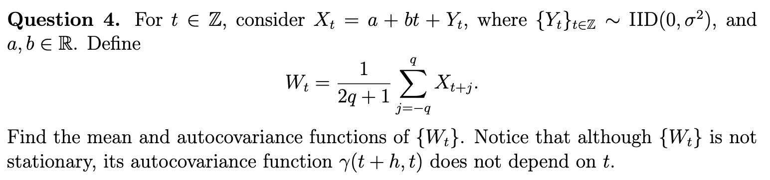 Question 4. For T∈z, Consider Xt=a+bt+yt, Where 