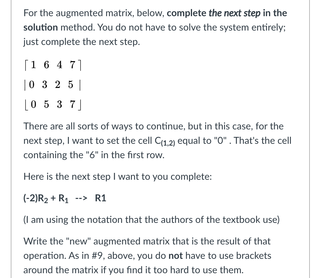 Solved For The Augmented Matrix, Below, Complete The Next | Chegg.com