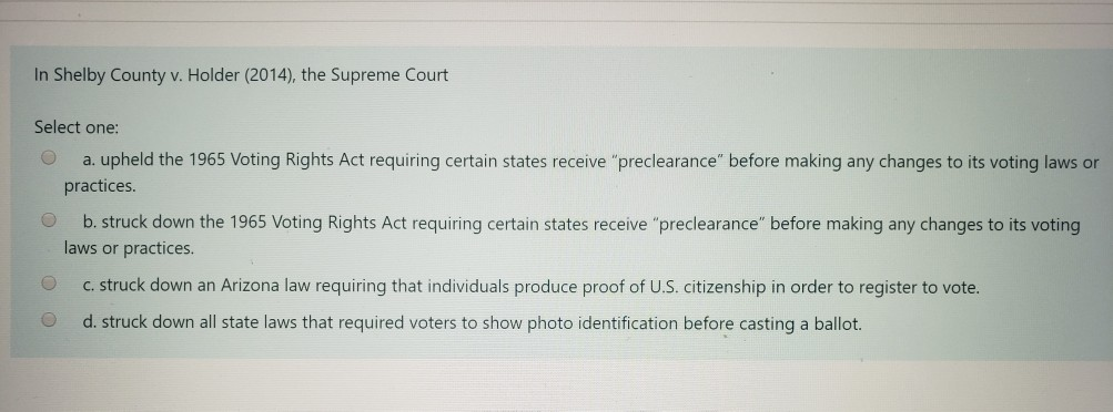 Solved In Shelby County V. Holder (2014), The Supreme Court | Chegg.com