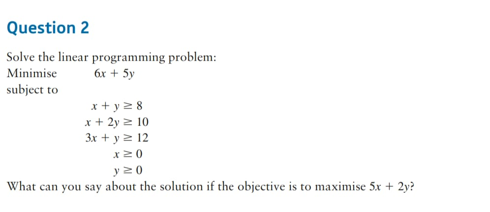Solved Question 2 Solve the linear programming problem: | Chegg.com