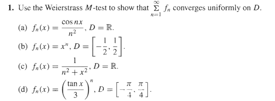 Solved 1 Use The Weierstrass M Test To Show That E Fr Co Chegg Com