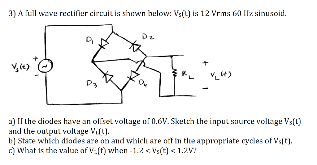 Solved 3) A Full Wave Rectifier Circuit Is Shown Below: 261