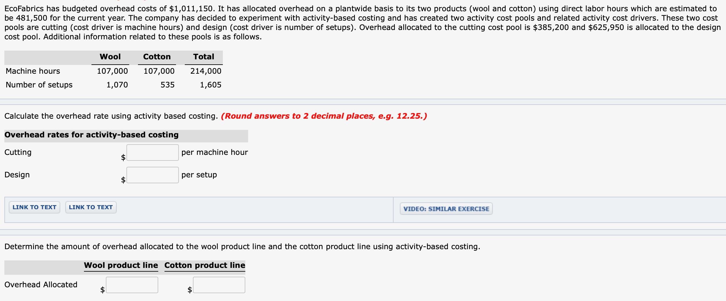 Solved EcoFabrics has budgeted overhead costs of $1,011,150. | Chegg.com