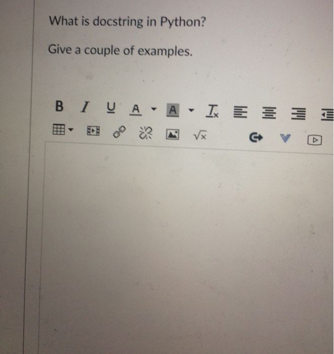 Solved What is docstring in Python? Give a couple of | Chegg.com