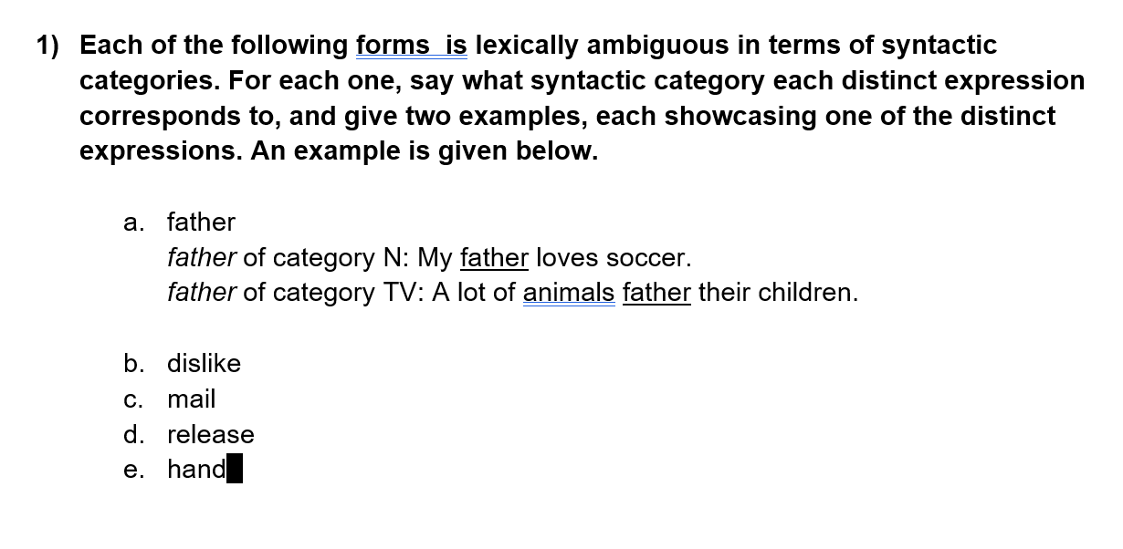 Solved Each of the following forms is lexically ambiguous in | Chegg.com