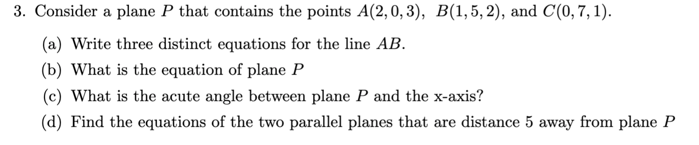 Solved 3. Consider a plane P that contains the points | Chegg.com
