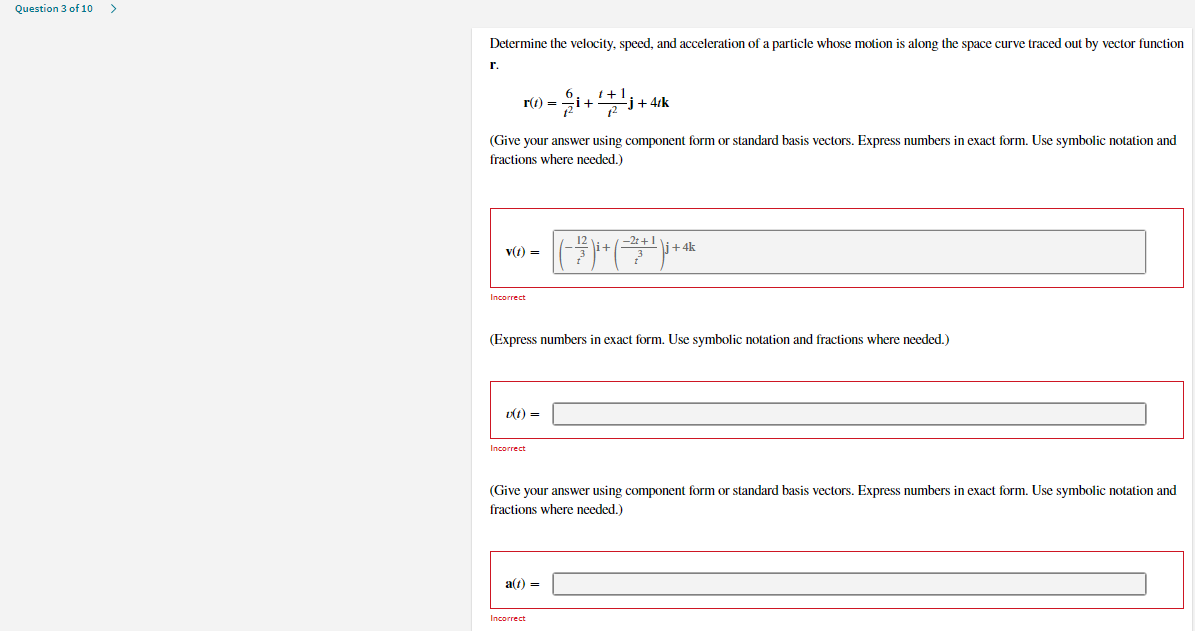 Solved Determine the velocity, speed, and acceleration of a | Chegg.com