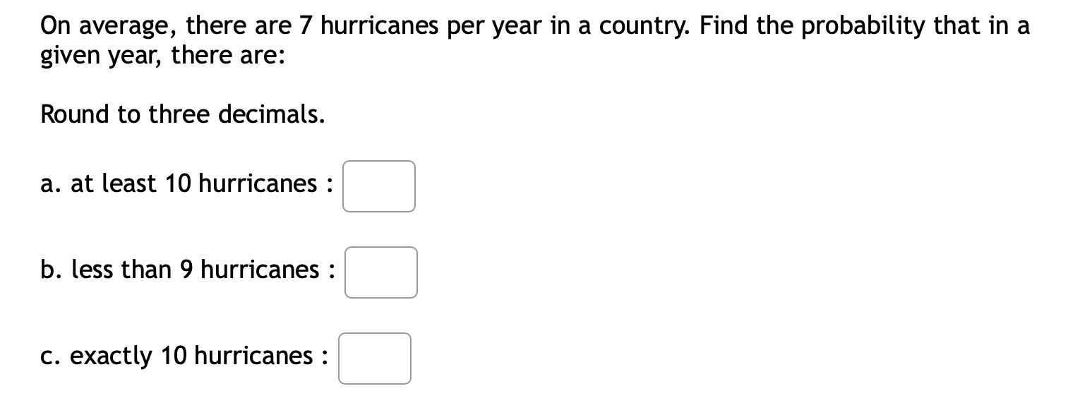 Solved On Average, There Are 7 Hurricanes Per Year In A | Chegg.com