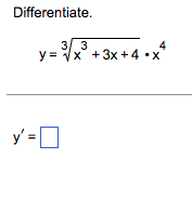 Differentiate. \[ y=\sqrt[3]{x^{3}+3 x+4} \cdot x^{4} \]