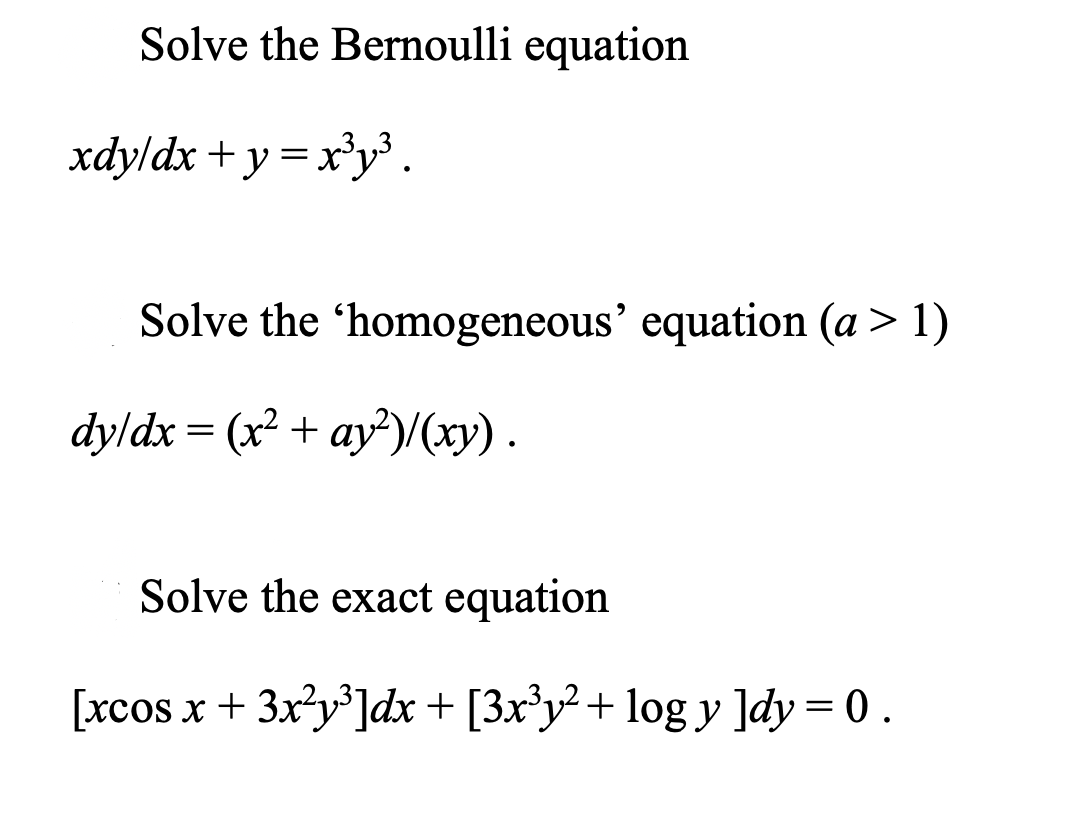 Solved Solve the Bernoulli equation xdy/dx + y = xºy3. Solve | Chegg.com