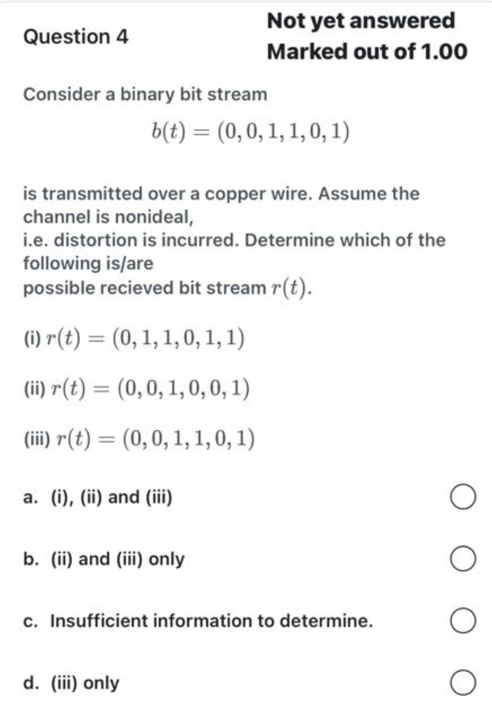 Solved Question 4 Not Yet Answered Marked Out Of 1.00 | Chegg.com