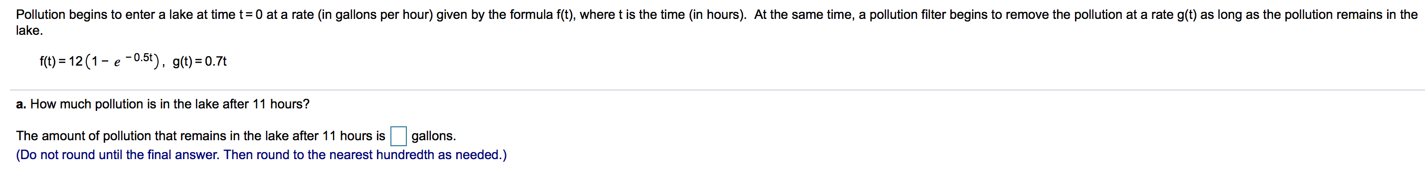 Solved Pollution begins to enter a lake at time t= 0 at a | Chegg.com