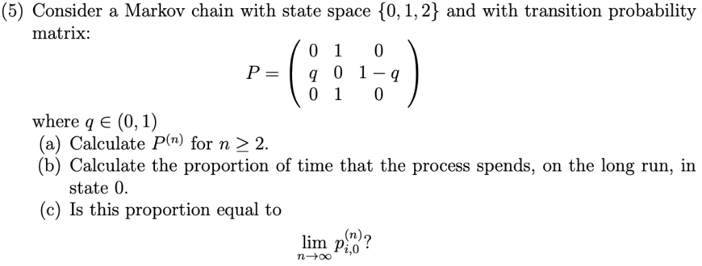 (5) Consider a Markov chain with state space 10, 1,2} | Chegg.com