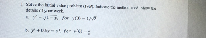 Solved Solve the initial value problem (IVP). Indicate the | Chegg.com