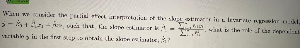 Solved When We Consider The Partial Effect Interpretation Of | Chegg.com