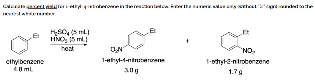 Solved Calculate percent yield for 1-ethyl-4-nitrobenzene in | Chegg.com