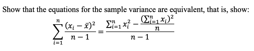 Solved Show that the equations for the sample variance are | Chegg.com
