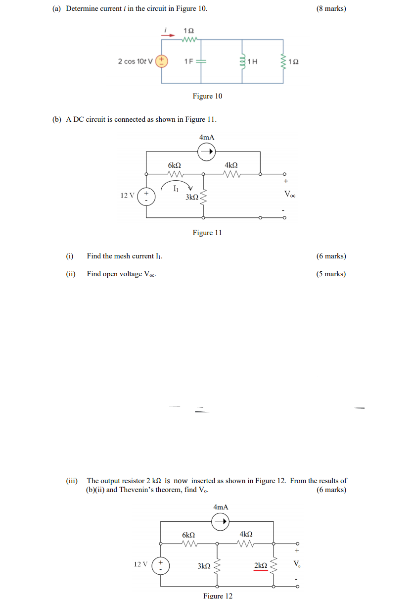 Solved (a) Determine current i in the circuit in Figure 10. | Chegg.com