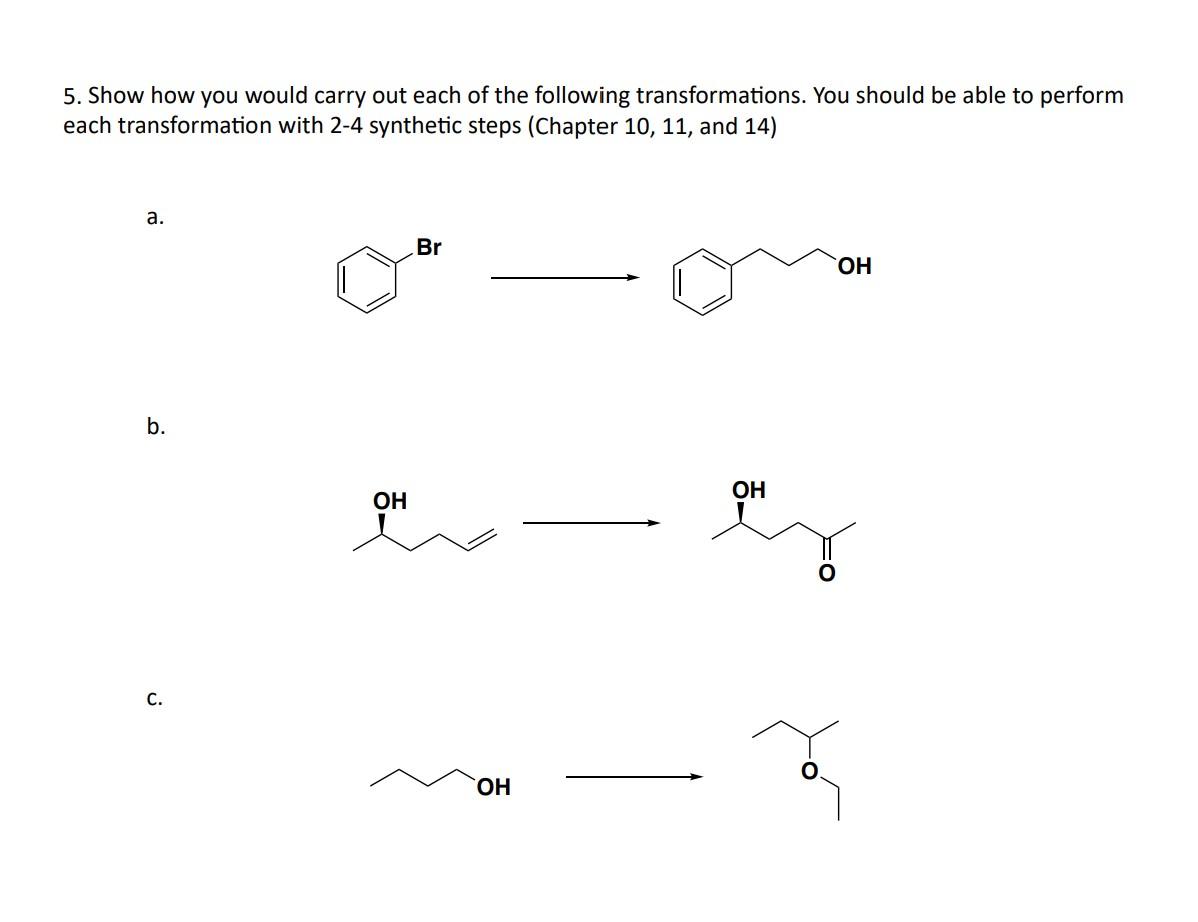 Solved 5. Show how you would carry out each of the following | Chegg.com