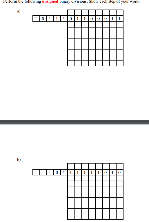 Solved Perform the following unsigned binary divisions. Show | Chegg.com