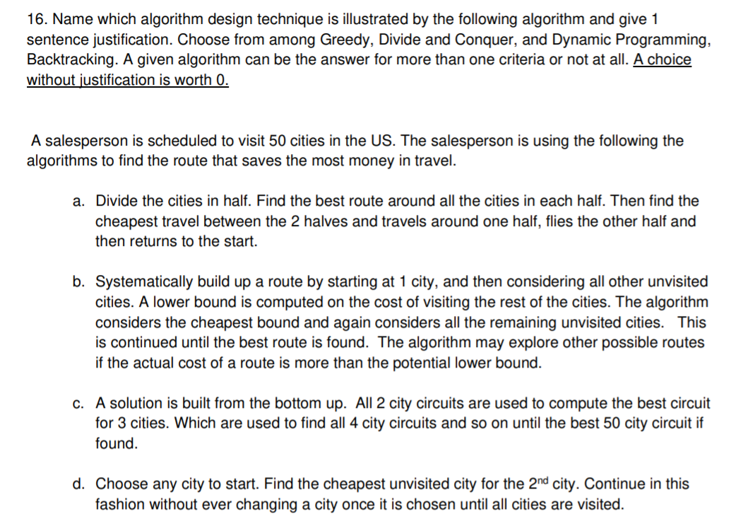 Solved 16. Name which algorithm design technique is | Chegg.com