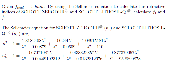 Solved = Given Ftotal 50mm. By Using The Sellmeier Equation | Chegg.com