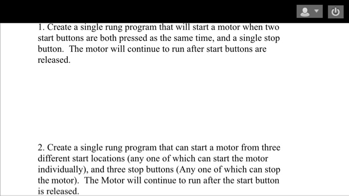 Solved 1. Create a single rung program that will start a | Chegg.com