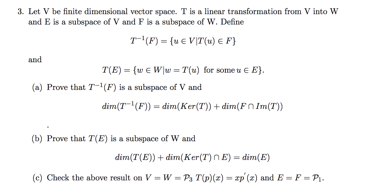 Solved 3 Let V Be Finite Dimensional Vector Space T Is Chegg Com