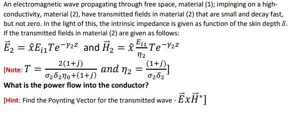 Solved An electromagnetic wave propagating through free | Chegg.com