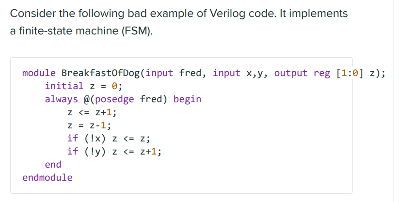 Solved Consider the following bad example of Verilog code. | Chegg.com