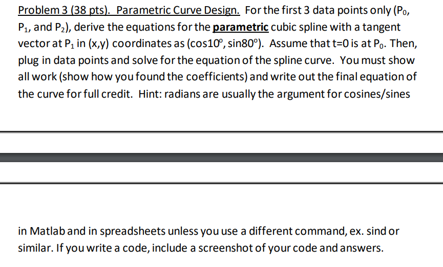 Problem 3 (38 pts). Parametric Curve Design. For the | Chegg.com