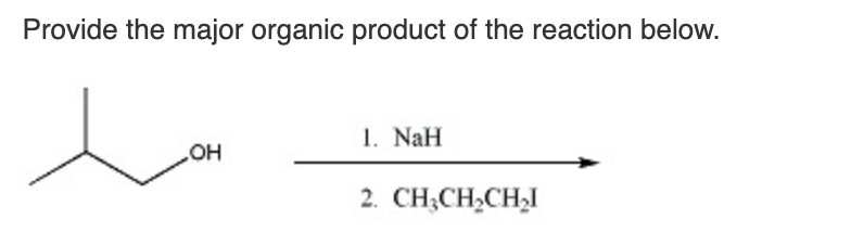 Solved Provide The Major Organic Product Of The Reaction 