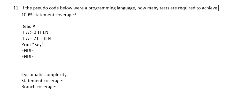 Solved 11. If the pseudo code below were a programming | Chegg.com