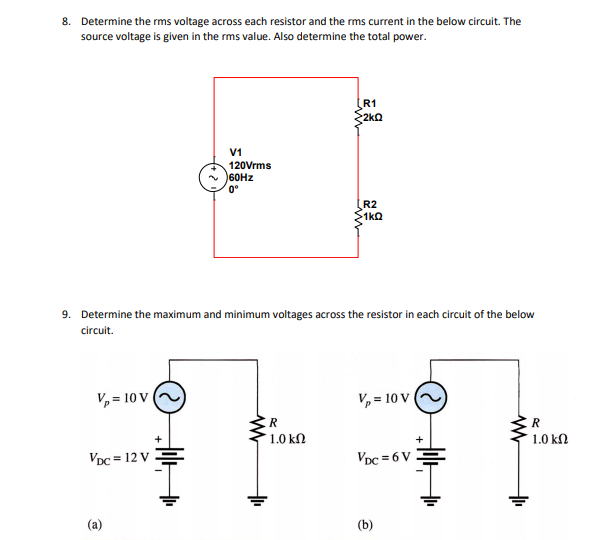 Solved 8 Determine The Rms Voltage Across Each Resistor And 5935