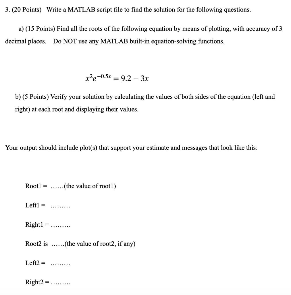 Solved Questions – 3 (20 points) a) You have the following