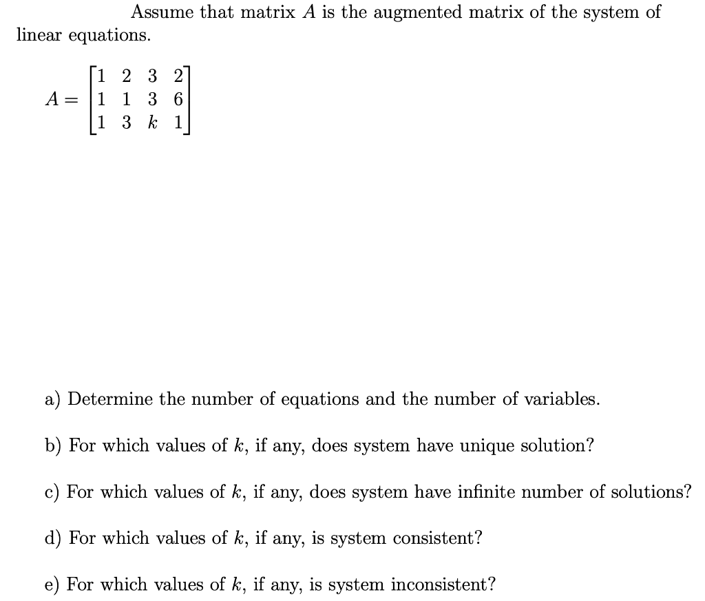 Solved Assume that matrix A is the augmented matrix of the | Chegg.com