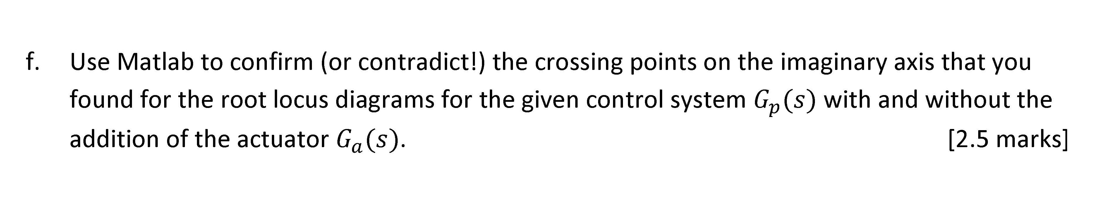 Solved B. Design Of Control System With Root Locus 2. A | Chegg.com