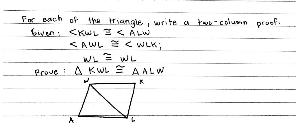 Solved For each of the triangle, write a two-column proof. | Chegg.com