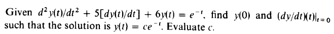 Solved Given D2y T Dt2 5[dy T Dt] 6y T E−t Find Y 0 And