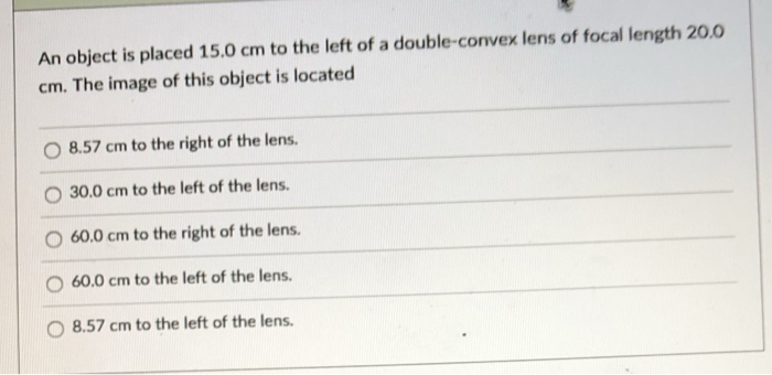 Solved An object is placed 15.0 cm to the left of a | Chegg.com