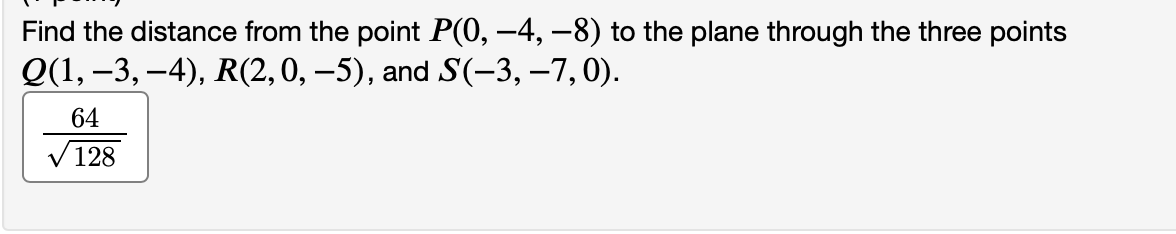 Solved Find the distance from the point P(0, -4,-8) to the | Chegg.com